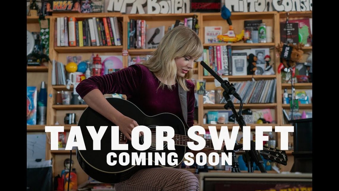 Taylor Swift Tiny Desk Concert COMING SOON