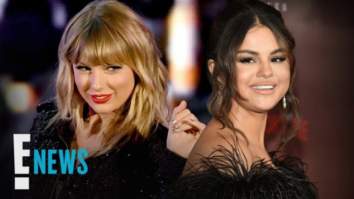 Taylor Swift Fangirls Over BFF Selena Gomez’s Comeback | E! News