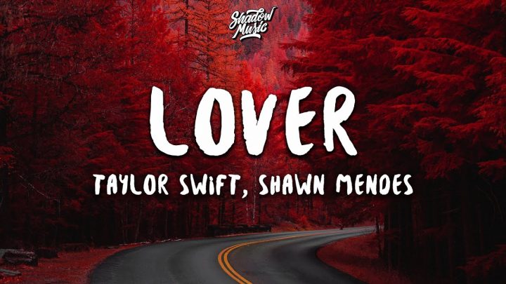 Taylor Swift, Shawn Mendes – Lover (Lyrics) (Remix)