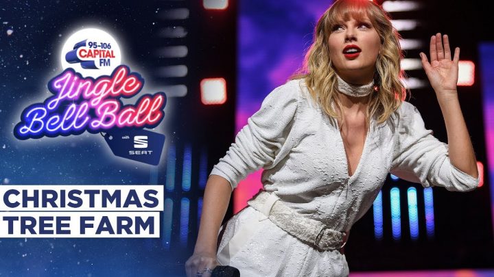 Taylor Swift – Christmas Tree Farm (Live at Capital’s Jingle Bell Ball 2019) | Capital